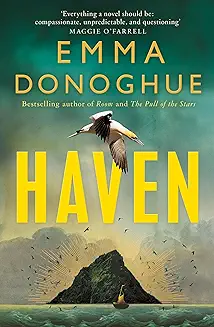 Emma Donoghue’s Haven book cover; bird above Skillig Michael
